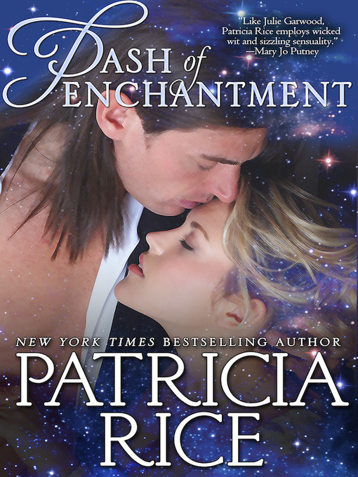 Title details for Dash of Enchantment by Patricia Rice - Available